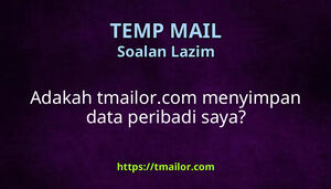 Adakah tmailorcom menyimpan data peribadi saya