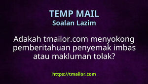 Adakah tmailorcom menyokong pemberitahuan penyemak imbas atau makluman tolak