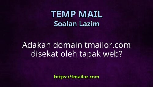 Adakah domain tmailorcom disekat oleh tapak web
