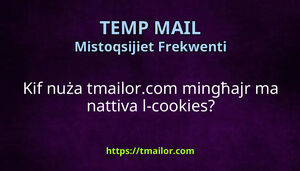 Kif nuża tmailorcom mingħajr ma nattiva l-cookies