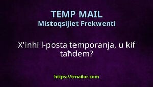 Xinhi l-posta temporanja u kif taħdem
