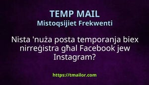 Nista nuża posta temporanja biex nirreġistra għal Facebook jew Instagram