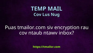 Puas tmailorcom siv encryption rau cov ntaub ntawv inbox