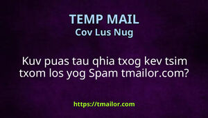 Kuv puas tau qhia txog kev tsim txom los yog Spam tmailorcom