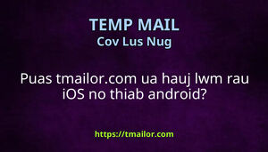 Puas tmailorcom ua hauj lwm rau iOS no thiab android