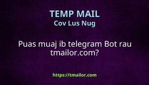 Puas muaj ib telegram Bot rau tmailorcom