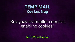 Kuv yuav siv tmailorcom tsis enabling cookies