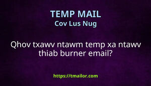 Qhov txawv ntawm temp xa ntawv thiab burner email