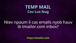Ntev npaum li cas emails nyob hauv ib tmailorcom inbox