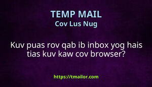 Kuv puas rov qab ib inbox yog hais tias kuv kaw cov browser