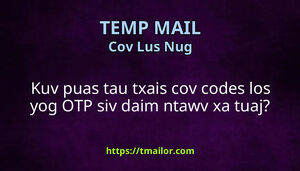Kuv puas tau txais cov codes los yog OTP siv daim ntawv xa tuaj