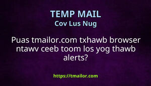 Puas tmailorcom txhawb browser ntawv ceeb toom los yog thawb alerts