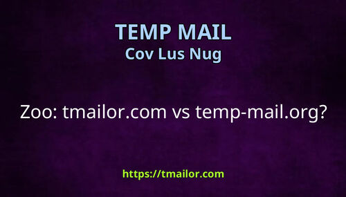 Zoo tmailorcom vs temp-mailorg