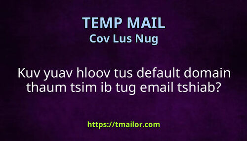 Kuv yuav hloov tus default domain thaum tsim ib tug email tshiab