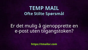 Er det mulig å gjenopprette en e-post uten tilgangstoken