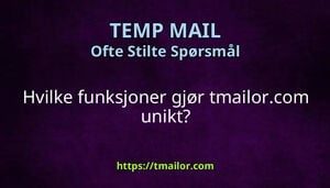 Hvilke funksjoner gjør tmailorcom unikt