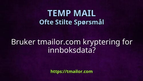 Bruker tmailorcom kryptering for innboksdata