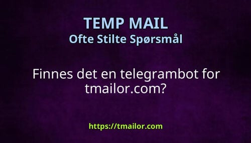 Finnes det en telegrambot for tmailorcom