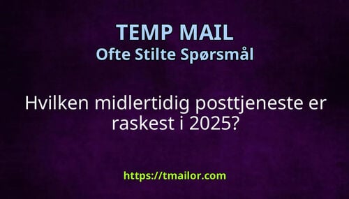 Hvilken midlertidig posttjeneste er raskest i 2025
