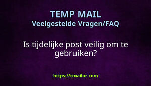 Is tijdelijke post veilig om te gebruiken