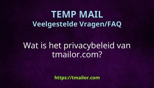 Wat is het privacybeleid van tmailorcom