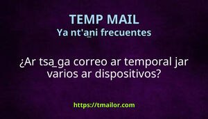 Ar tsa ga correo ar temporal jar varios ar dispositivos