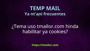 Tema uso tmailorcom hinda habilitar ya cookies