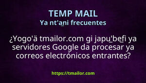 Yogoä tmailorcom gi japubefi ya servidores Google da procesar ya correos electrónicos entrantes