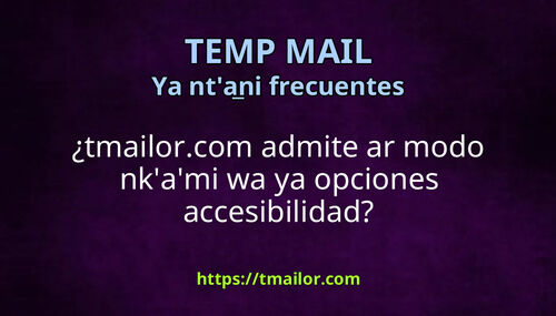 tmailorcom admite ar modo nkami wa ya opciones accesibilidad