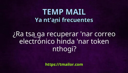 Ra tsa ga recuperar nar correo electrónico hinda nar token nthogi