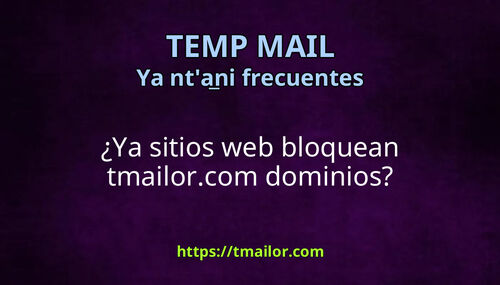 Ya sitios web bloquean tmailorcom dominios