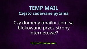 Czy domeny tmailorcom są blokowane przez strony internetowe