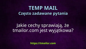 Jakie cechy sprawiają że tmailorcom jest wyjątkowa