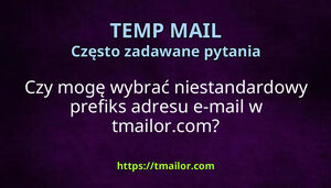Czy mogę wybrać niestandardowy prefiks adresu e-mail w tmailorcom
