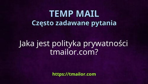 Jaka jest polityka prywatności tmailorcom