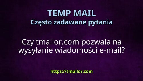 Czy tmailorcom pozwala na wysyłanie wiadomości e-mail