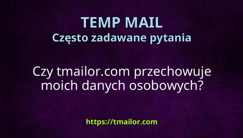 Czy tmailorcom przechowuje moich danych osobowych
