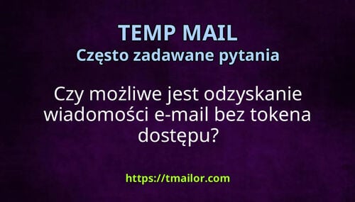 Czy możliwe jest odzyskanie wiadomości e-mail bez tokena dostępu