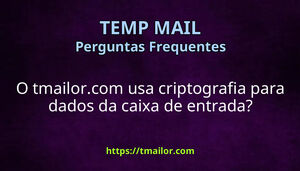 O tmailorcom usa criptografia para dados da caixa de entrada