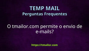 O tmailorcom permite o envio de e-mails