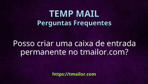Posso criar uma caixa de entrada permanente no tmailorcom
