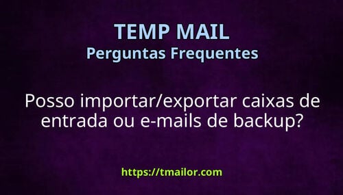 Posso importarexportar caixas de entrada ou e-mails de backup