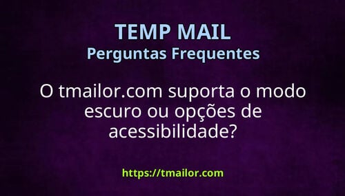 O tmailorcom suporta o modo escuro ou opções de acessibilidade