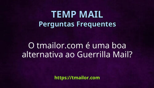O tmailorcom é uma boa alternativa ao Guerrilla Mail