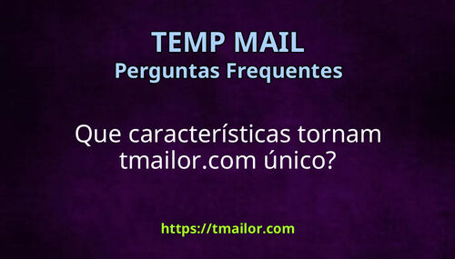 Que características tornam tmailorcom único