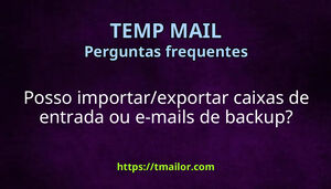 Posso importarexportar caixas de entrada ou e-mails de backup