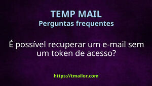 É possível recuperar um e-mail sem um token de acesso