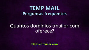 Quantos domínios tmailorcom oferece