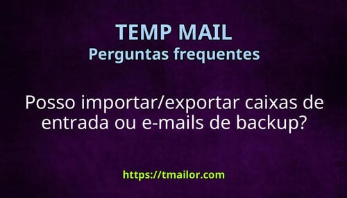 Posso importarexportar caixas de entrada ou e-mails de backup