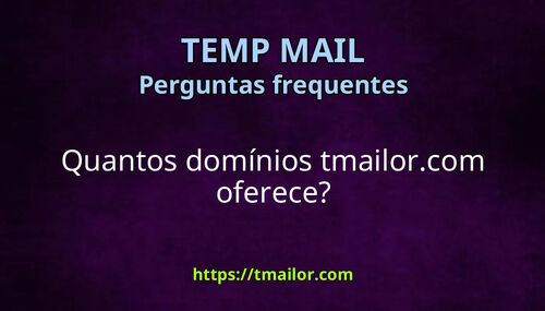 Quantos domínios tmailorcom oferece